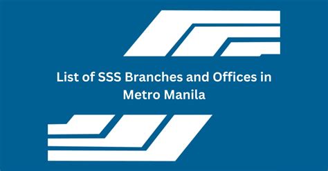 List Of SSS Branches And Offices In Metro Manila.